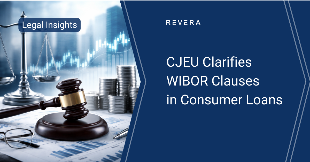 Решение Суда ЕС по делу о WIBOR — ключевые последствия для польского банковского сектора и судебных споров